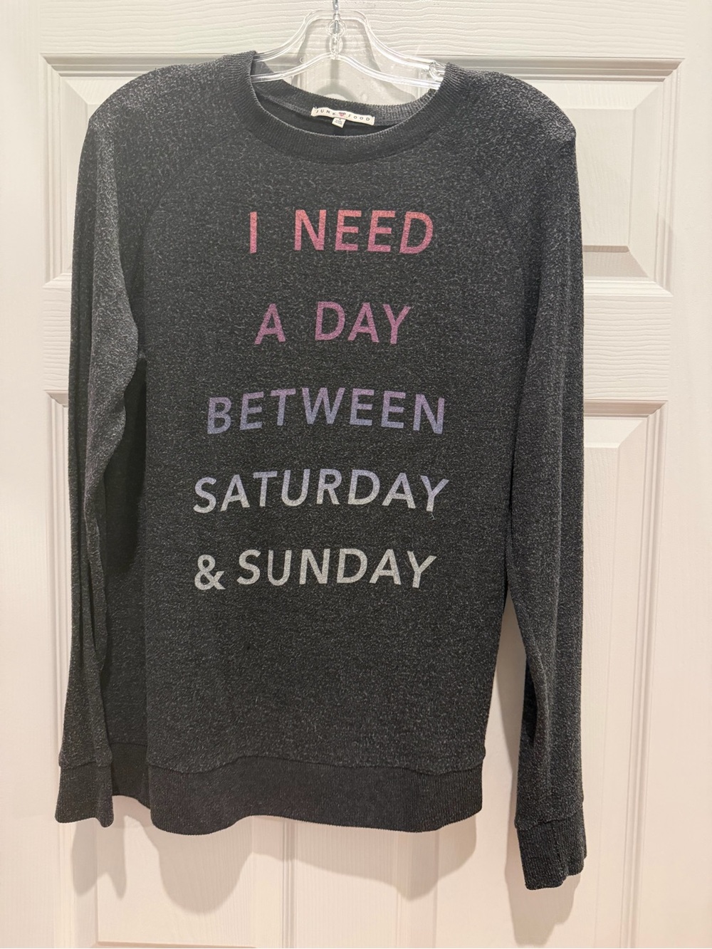 Junk Food “I need a day between Saturday and Sunday” Pullover Sweater, Small